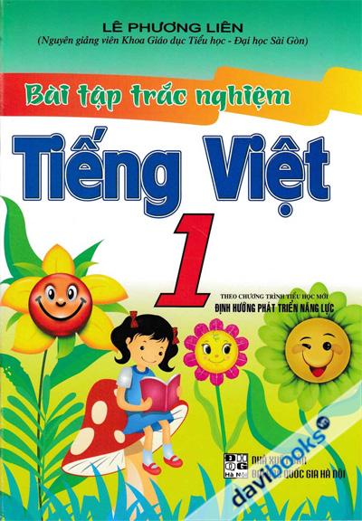 Bài Tập Trắc Nghiệm Tiếng Việt 1 (Theo Chương Trình Tiểu Học Mới Định Hướng Phát Triển Năng Lực)