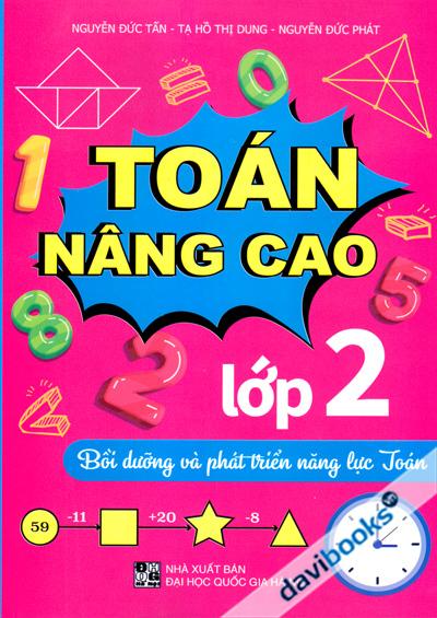 Toán Nâng Cao Lớp 2 (Bồi Dưỡng Và Phát Triển Năng Lực Toán)