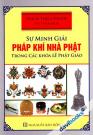 Sự Minh Giải Pháp Khí Nhà Phật Trong Các Khoá Lễ Phật Giáo