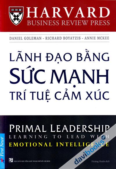 Lãnh Đạo Bằng Sức Mạnh Trí Tuệ Cảm Xúc