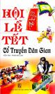 Hội Lễ Tết - Cổ Truyền Dân Gian