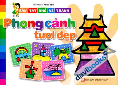 Bàn Tay Nhỏ Vẽ Tranh - Phong Cảnh Tươi Đẹp