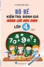 Bộ Đề Kiểm Tra Đánh Giá Năng Lực Học Sinh Lớp 4 Tập 1