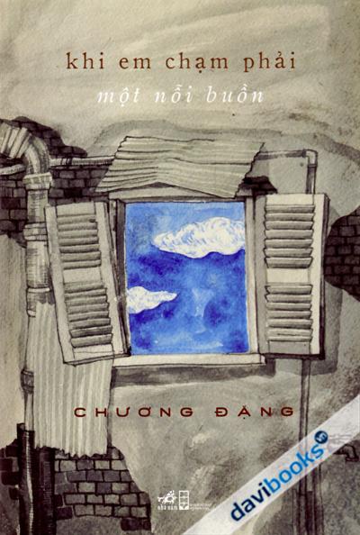 Khi Em Chạm Phải Một Nỗi Buồn
