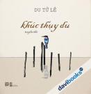 Khúc Thụy Du Tuyển Thơ