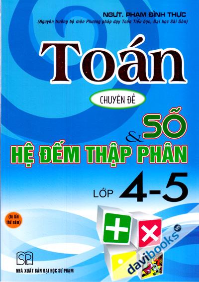Toán Chuyên Đề Số Và Hệ Đếm Thập Phân Lớp 4 5