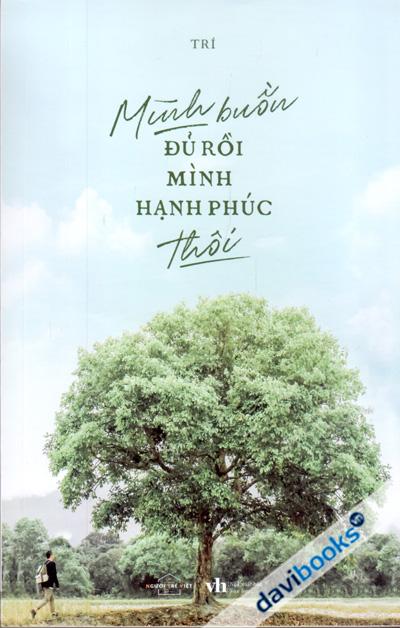 Mình Buồn Đủ Rồi Mình Hạnh Phúc Thôi