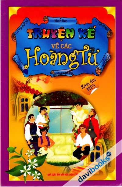 Truyện Kể Về Các Hoàng Tử (Kèm Đĩa MP3)