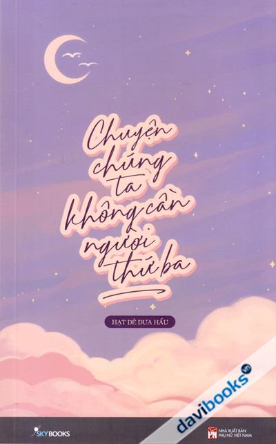 Chuyện Chúng Ta Không Cần Người Thứ Ba