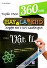 Tuyển Chọn 360 Bài Hay Lạ Khó Luyện Thi THPT Quốc Gia Môn Vật Lí