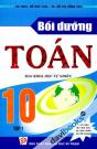 Bồi Dưỡng Toán 10 Ban Khoa Học Tự Nhiên Tập 1 Tái Bản Lần Thứ Hai Có Sửa Chữa Bổ Sung