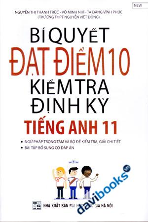 Bí Quyết Đạt Điểm 10 Kiểm Tra Định Kỳ Tiếng Anh 11