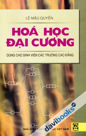 Hoá Học Đại Cương Dùng Cho Sinh Viên Các Trường Cao Đẳng 