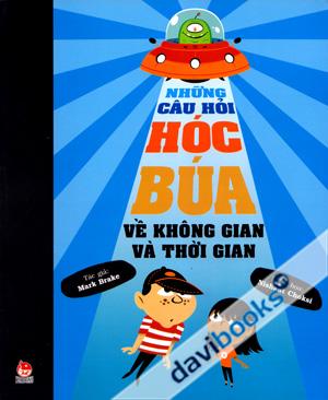 Những Câu Hỏi Hóc Búa Về Không Gian Và Thời Gian