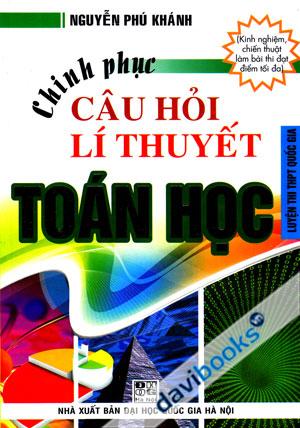 Chinh Phục Câu Hỏi Lí Thuyết Toán Học