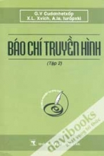 Báo Chí Truyền Hình - Tập 2