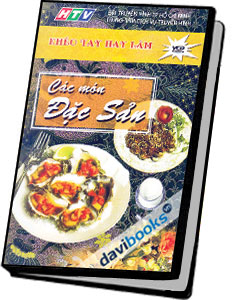 Khéo Tay Hay Làm Các Món Đặc Sản