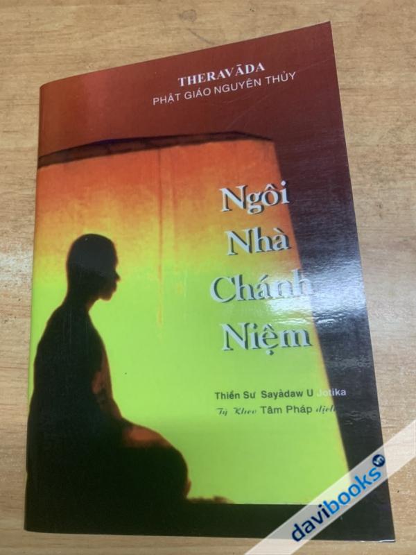 [Theravada] Ngôi Nhà Chánh Niệm - P