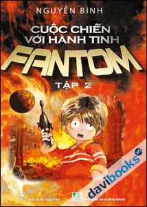 Cuộc Chiến Với Hành Tinh Fantom - Tập 2