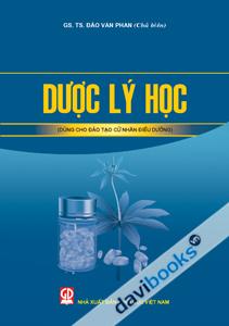 Dược Lý Học Dùng Cho Đào Tạo Cử Nhân Điều Dưỡng