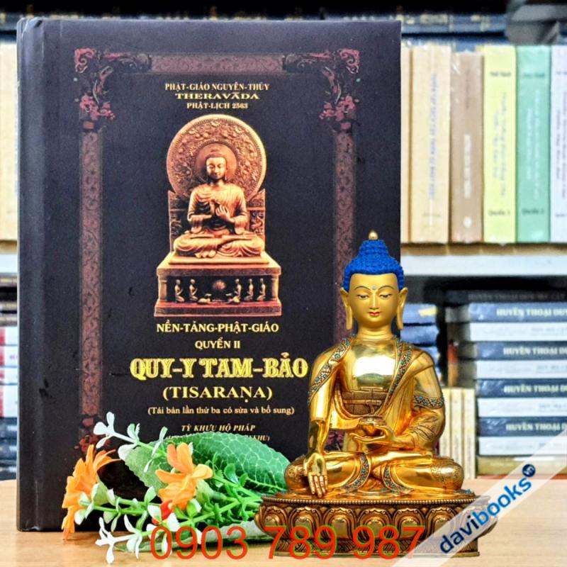 [Theravada] Nền Tảng Phật Giáo - TK. Hộ Pháp (Quyển II: Quy Y Tam Bảo)