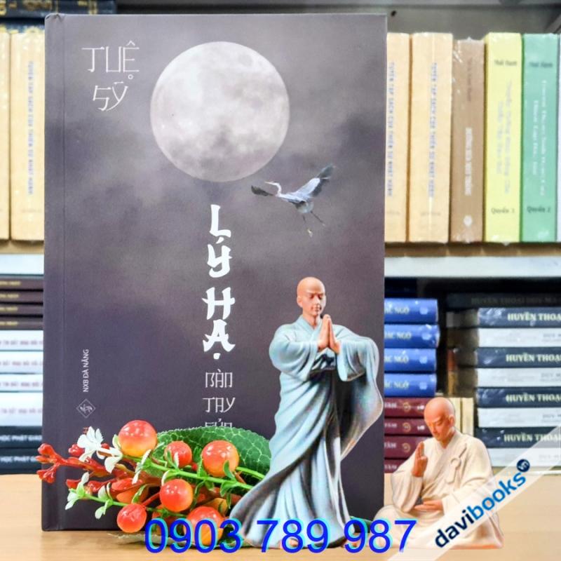 Lý Hạ: Bàn Tay Của Quỷ - Tuệ Sỹ