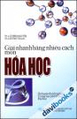 Giải Nhanh Bằng Nhiều Cách Môn Hóa Học