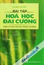 Bài Tập Hoá Học Đại Cương Dùng Cho Sinh Viên Các Trường Cao Đẳng