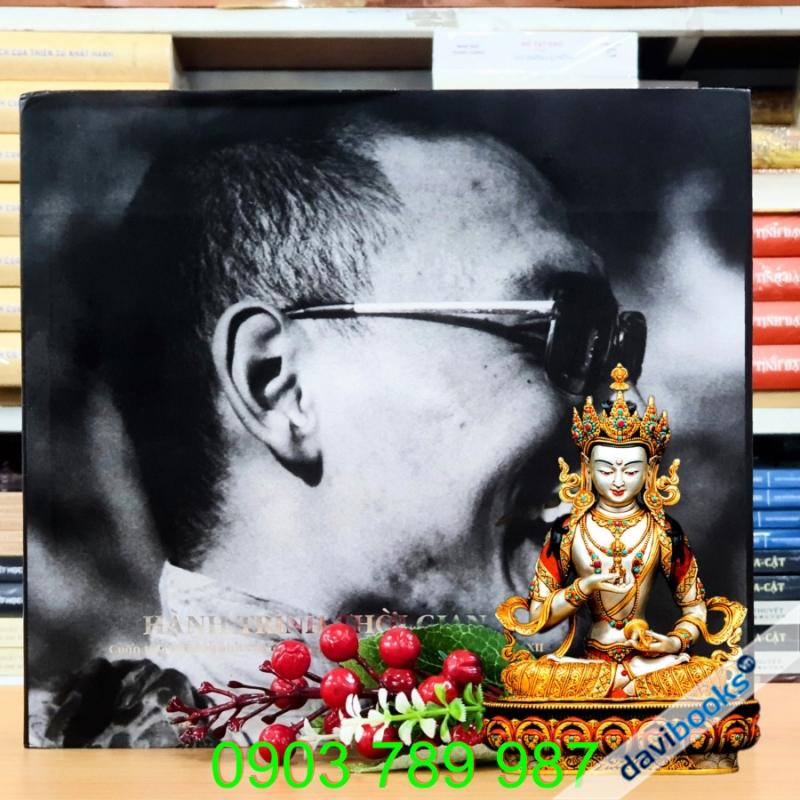 Hành Trình Thời Gian - Cuốn Tiểu Sử Bằng Ảnh Của Đức Pháp Vương Gyalwang Drukpa Đời Thứ XII