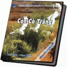 Con Cò Trắng Chương Trình Cải Lương Thu Âm Trước Năm 1972 