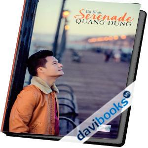 Dạ Khúc Serenade Quang Dũng (Tặng Kèm Album Ảnh Và Lời Bài Hát)