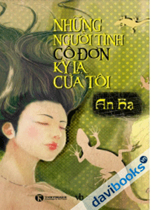 Những Người Tình Cô Đơn Kỳ Lạ Của Tôi 