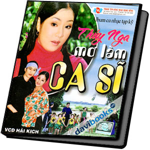 Thúy Nga Mơ Làm Ca Sĩ - Album Tạp Kỹ