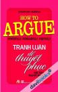 Tranh Luận Để Thuyết Phục