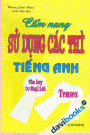 Cẩm nang sử dụng các thì trong tiếng anh