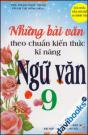 Những bài văn theo chuẩn kiến thức kĩ năng Ngữ Văn lớp 9
