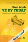 Giáo Trình Vẽ Kỹ Thuật Dùng Cho Các Trường Đào Tạo Hệ Cao Đẳng