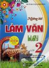 Những Bài Làm Văn Hay 2 (Bộ SGK Hiện Hành)