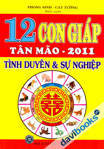 12 Con Giáp Tân Mão 2011 - Tình Duyên & Sự Nghiệp