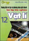 Hướng Dẫn Ôn Tập Và Phương Pháp Giải Nhanh Bài Tập Trắc Nghiệm Vật Lí 12