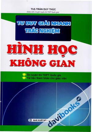 Tư Duy Giải Nhanh Trắc Nghiệm Hình Học Không Gian