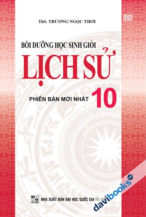 Bồi Dưỡng Học Sinh Giỏi Lịch Sử 10