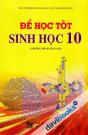Để học tốt Sinh Học 10 Chưong Trình Nâng Cao