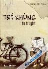 Trí Khùng Tự Truyện