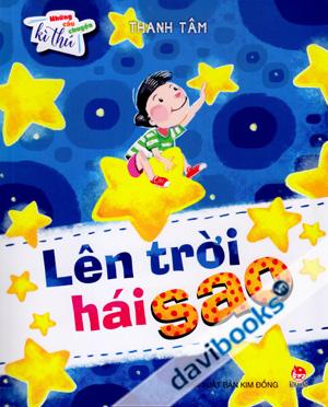Những Câu Chuyện Kì Thú Lên Trời Hái Sao