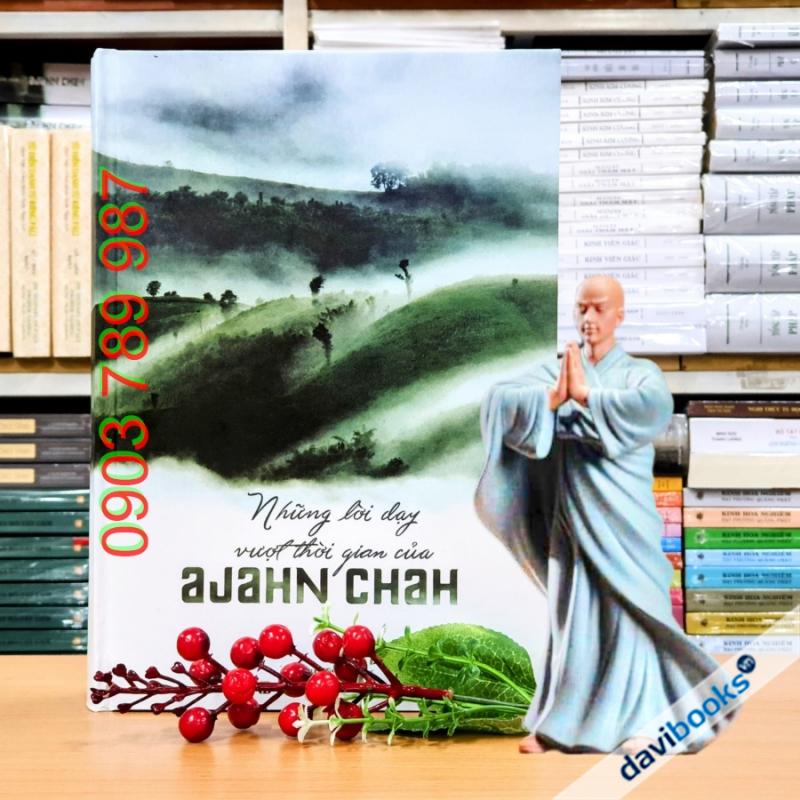 [Theravada] Những Lời Dạy Vượt Thời Gian Của Ajahn Chah