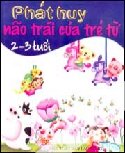 Phát Huy Não Trái Của Trẻ Từ 2 - 3 Tuổi