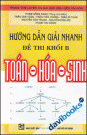 Hướng Dẫn Giải Nhanh Đề Thi Khối B Toán Hóa Sinh
