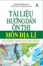 Tài Liệu Hướng Dẫn Ôn Thi Môn Địa Lí Tốt Nghiệp Trung Học Phổ Thông