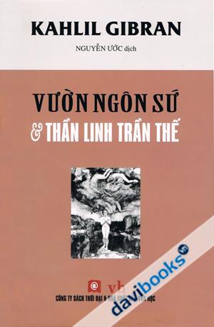 Vườn Ngôn Sứ Và Thần Linh Trần Thế - Kahlil Gibran